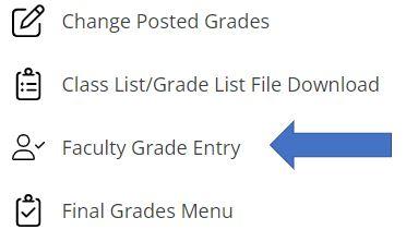 final grades menu in MyOregonState, select Faculty Grade Entry